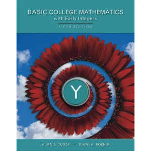 BASIC MATHEMATICS FOR COLLEGE STUDENTS WITH EARLY INTEGERS