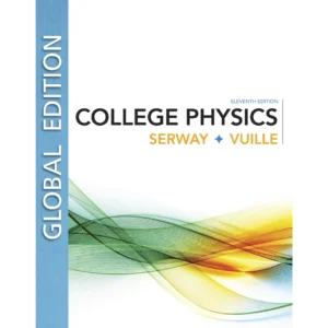 COLLEGE PHYSICS-SERWAY-VUILLE (ELEVENTH EDITION)