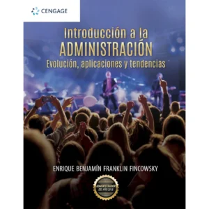 INTRODUCCIÓN AL ADMINISTRACIÓN EVOLUCION-ENRIQUE BENJAMIN