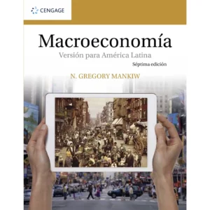MACROECOMIA VERSION PARA AMERICA LATINA(ED.7)MANKIW